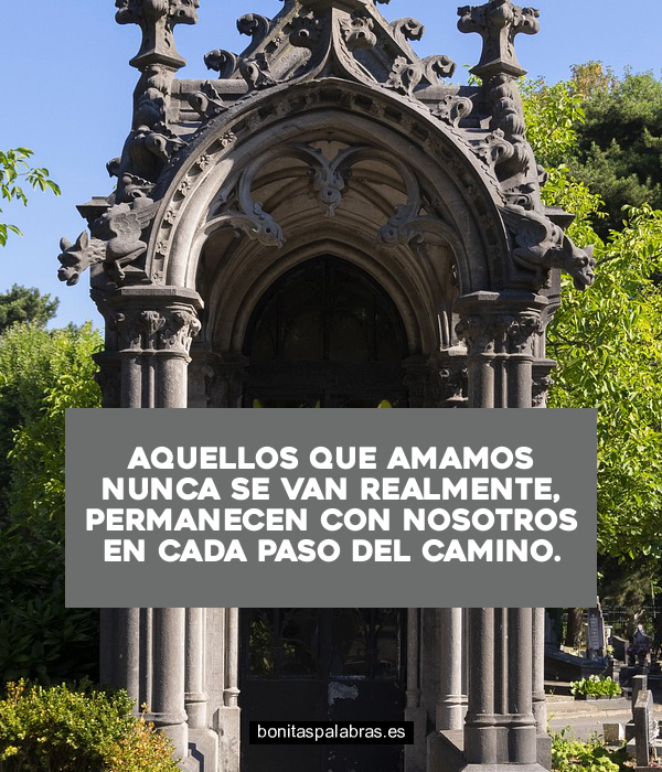 Imagen de Aquellos Que Amamos Nunca Se Van Realmente Permanecen Con Nosotros En Cada Paso Del Camino