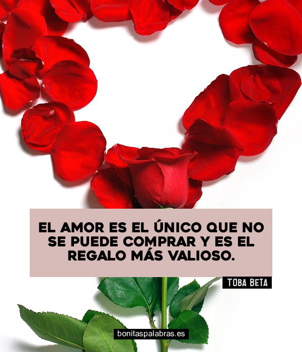 Imagen de El Amor Es El Unico Que No Se Puede Comprar Y Es El Regalo Mas Valioso