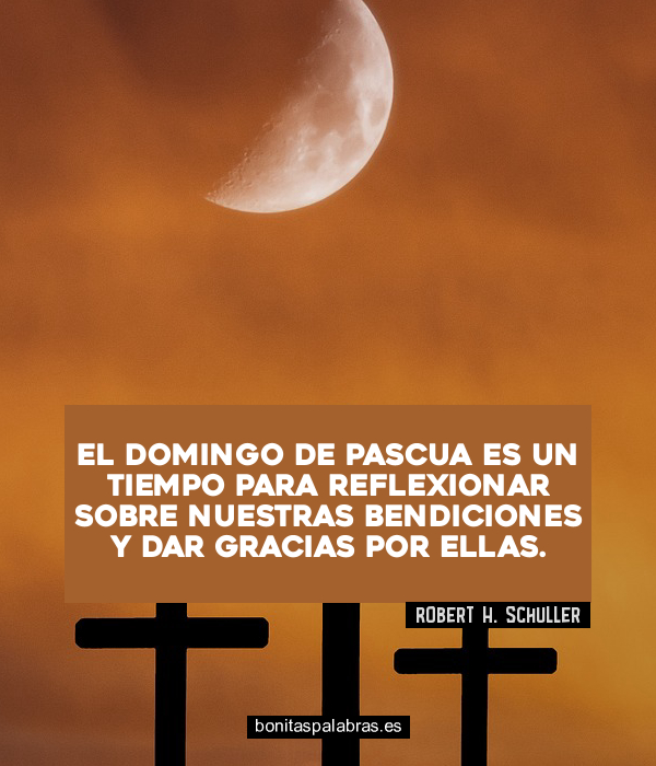 Imagen de El Domingo De Pascua Es Un Tiempo Para Reflexionar Sobre Nuestras Bendiciones Y Dar Gracias Por Ellas