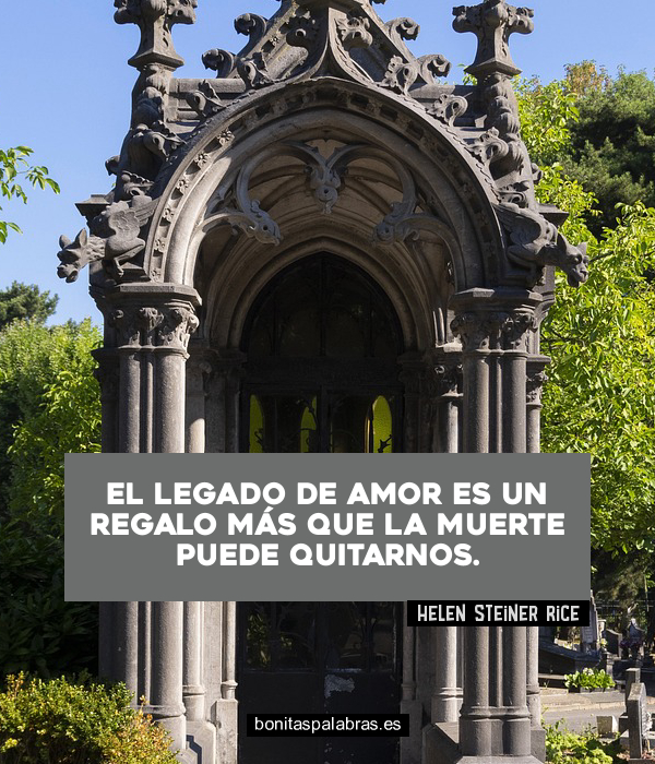 Imagen de El Legado De Amor Es Un Regalo Mas Que La Muerte Puede Quitarnos