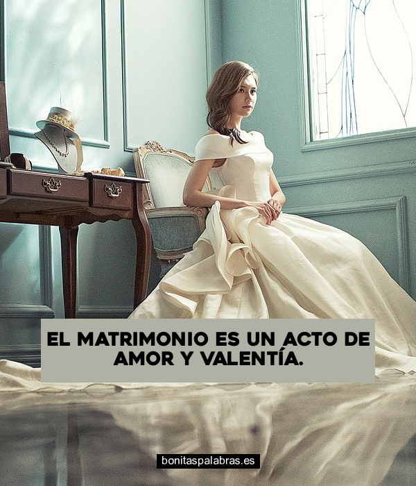 Imagen de El Matrimonio Es Un Acto De Amor Y Valentia