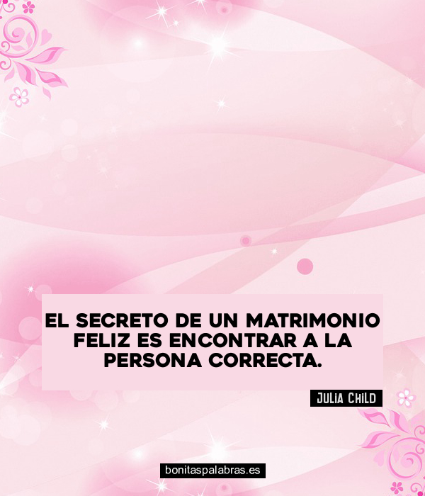 Imagen de El Secreto De Un Matrimonio Feliz Es Encontrar A La Persona Correcta