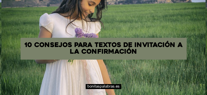 10 Consejos para Textos de Invitación a la Confirmación