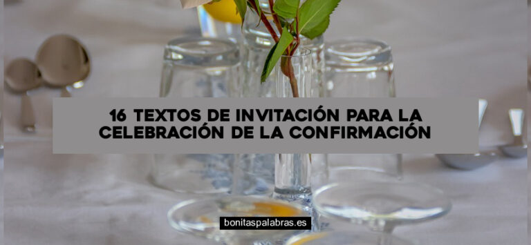 16 Textos de Invitación para la Celebración de la Confirmación