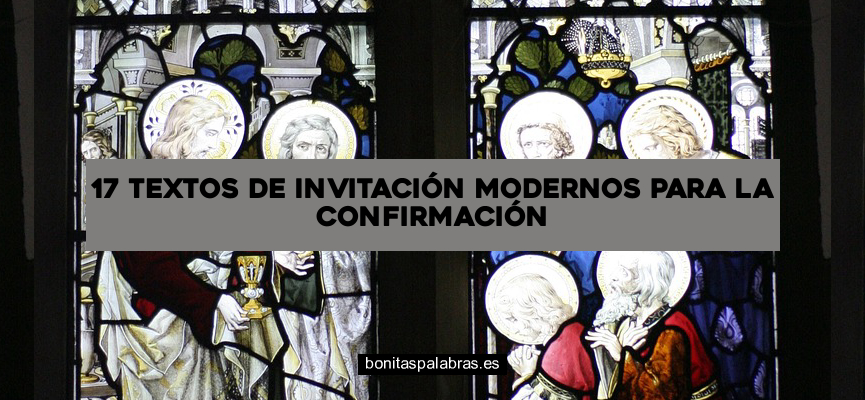 17 Textos de Invitación Modernos para la Confirmación