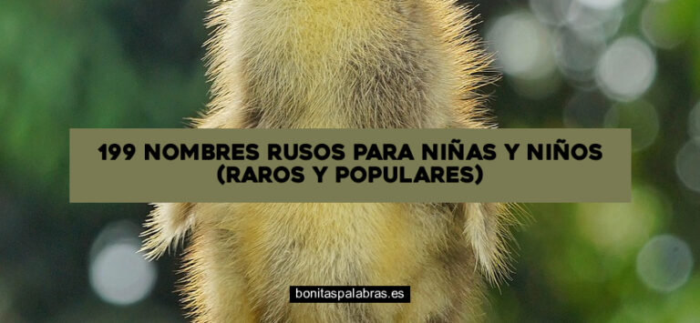 199 Nombres Rusos para Niñas y Niños (Raros y Populares)
