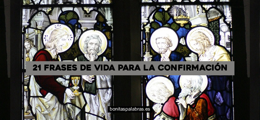 21 Frases de Vida para la Confirmación