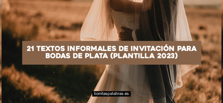 21 Textos Informales de Invitación para Bodas de Plata (Plantilla 2024)