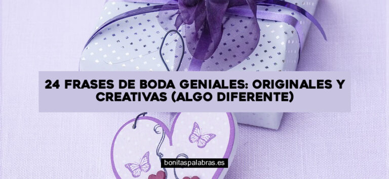 24 Frases de Boda Geniales: Originales y Creativas (Algo Diferente)