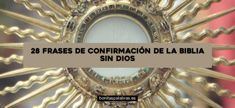 28 Frases de Confirmación de la Biblia sin Dios