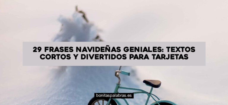 29 Frases Navideñas Geniales: Textos Cortos y Divertidos para Tarjetas