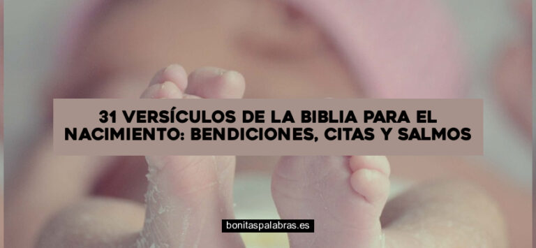 31 Versículos de la Biblia para el Nacimiento: Bendiciones, Citas y Salmos