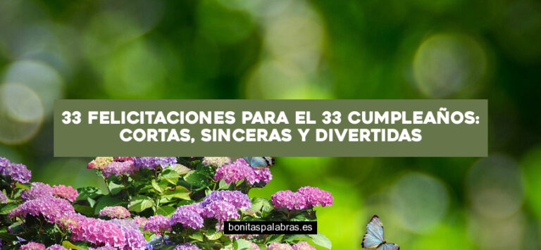33 Felicitaciones para el 33 Cumpleaños: Cortas, Sinceras y Divertidas