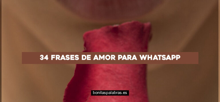 34 Frases de Amor para Whatsapp