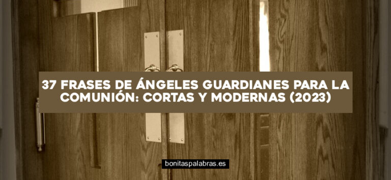 37 Frases de Ángeles Guardianes para La Comunión: Cortas Y Modernas (2024)