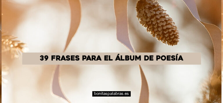 39 Frases para el Álbum de Poesía