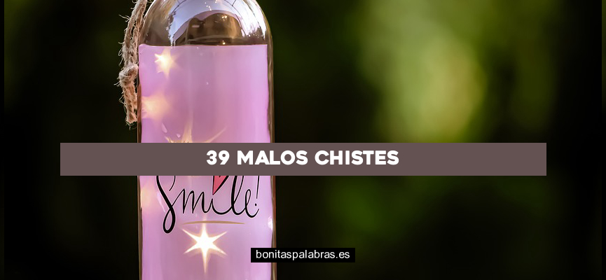 39 Malos Chistes