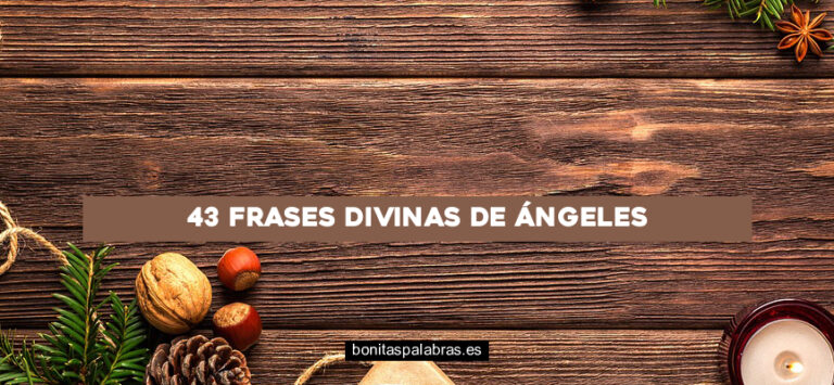 43 Frases Divinas de Ángeles