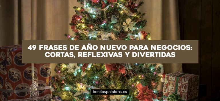 49 Frases de Año Nuevo para Negocios: Cortas, Reflexivas y Divertidas