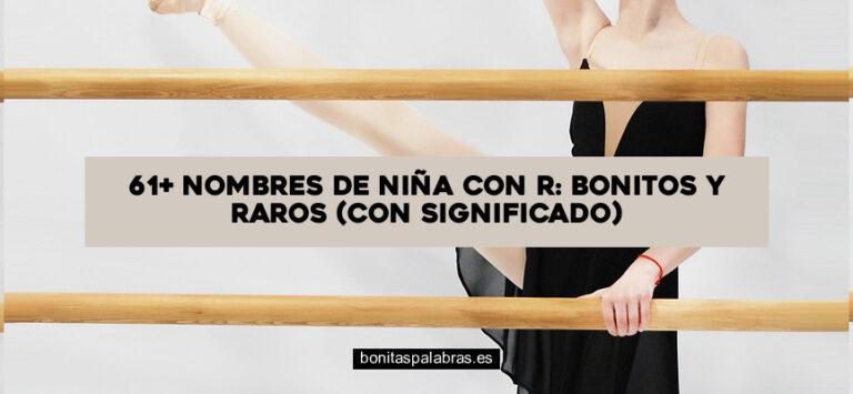 61+ Nombres de Niña con R: Bonitos y Raros (Con Significado)