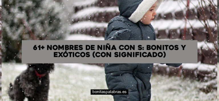 61+ Nombres de Niña con S: Bonitos y Exóticos (Con Significado)
