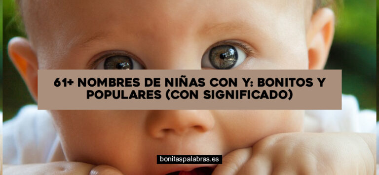 61+ Nombres de Niñas con Y: Bonitos y Populares (con Significado)