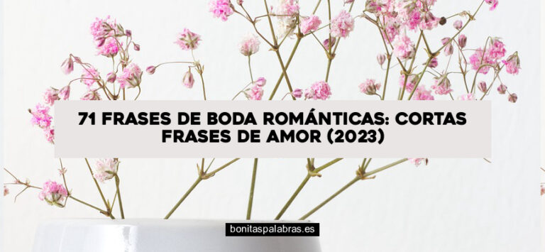 71 Frases de Boda Románticas: Cortas Frases de Amor (2024)