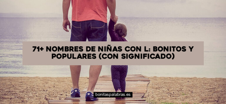 71+ Nombres de Niñas con L: Bonitos y Populares (con Significado)