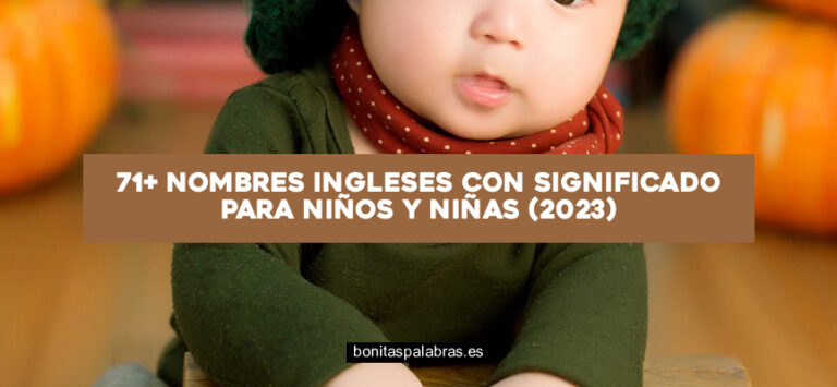 71+ Nombres Ingleses con Significado para Niños y Niñas (2024)