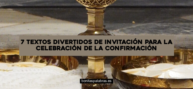 7 Textos Divertidos de Invitación para la Celebración de la Confirmación