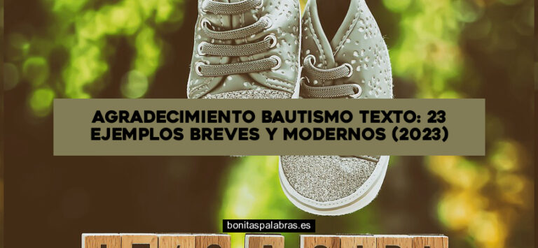 Agradecimiento Bautismo Texto: 23 Ejemplos Breves y Modernos (2024)