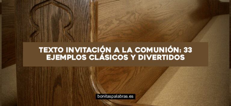 Texto Invitación a la Comunión: 33 Ejemplos Clásicos y Divertidos