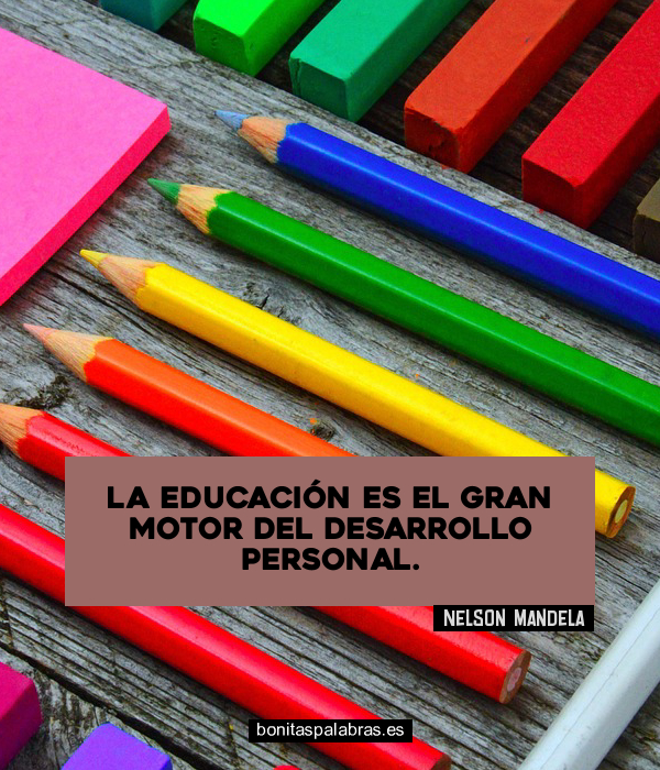 Imagen de La Educacion Es El Gran Motor Del Desarrollo Personal