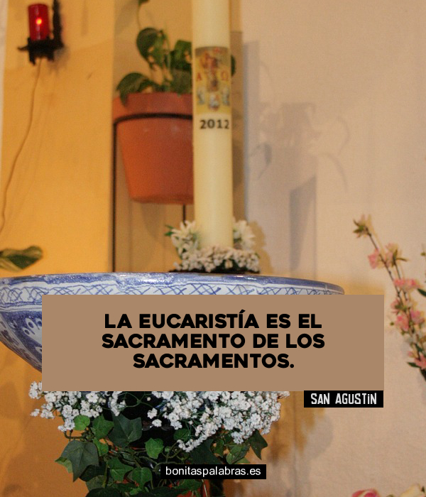 Imagen de La Eucaristia Es El Sacramento De Los Sacramentos