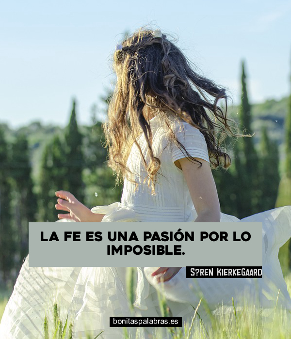 Imagen de La Fe Es Una Pasion Por Lo Imposible