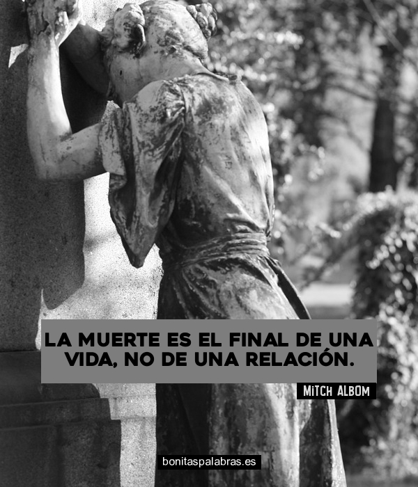 Imagen de La Muerte Es El Final De Una Vida No De Una Relacion