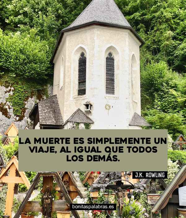 Imagen de La Muerte Es Simplemente Un Viaje Al Igual Que Todos Los Demas