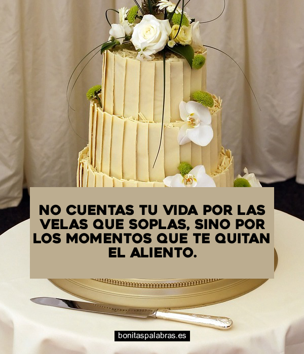 Imagen de No Cuentas Tu Vida Por Las Velas Que Soplas Sino Por Los Momentos Que Te Quitan El Aliento