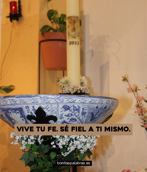 Imagen de Vive Tu Fe Se Fiel A Ti Mismo