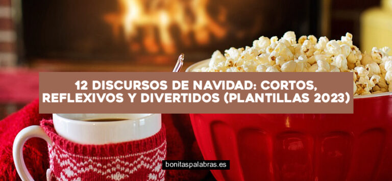 12 Discursos de Navidad: Cortos, Reflexivos y Divertidos (Plantillas 2024)