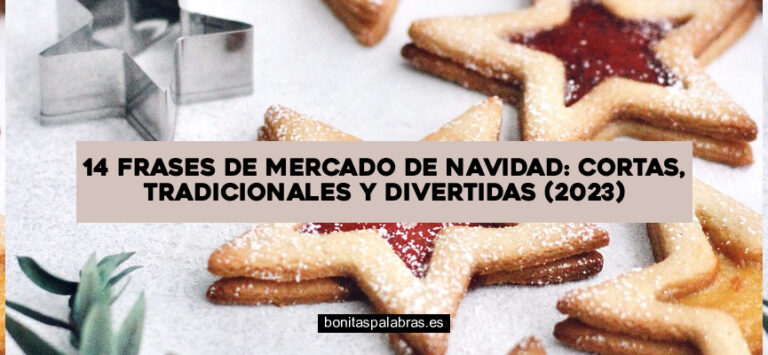 14 Frases de Mercado de Navidad: Cortas, Tradicionales y Divertidas (2024)