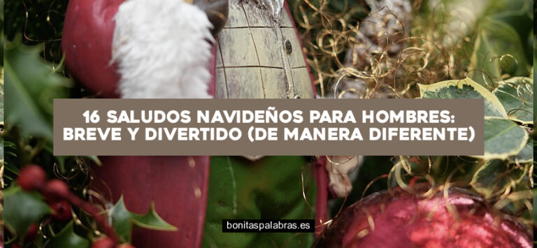 16 Saludos Navideños para Hombres: Breve y Divertido (De Manera Diferente)