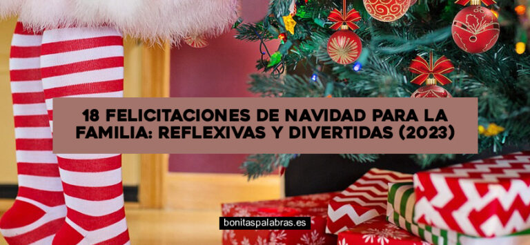 18 Felicitaciones de Navidad para la Familia: Reflexivas y Divertidas (2024)
