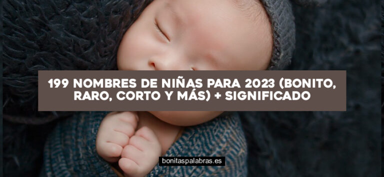 199 Nombres de Niñas para 2024 (Bonito, Raro, Corto y Más) + Significado