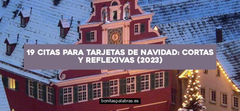 19 Citas para Tarjetas de Navidad: Cortas y Reflexivas (2024)