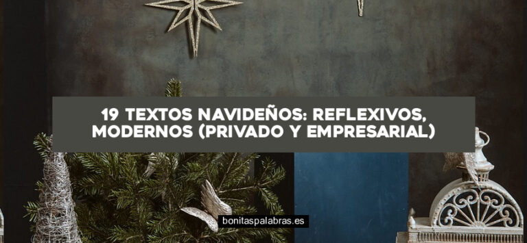 19 Textos Navideños: Reflexivos, Modernos (Privado y Empresarial)