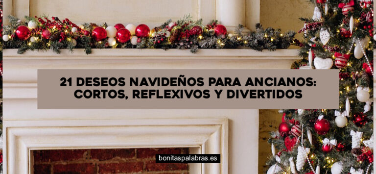 21 Deseos Navideños para Ancianos: Cortos, Reflexivos y Divertidos
