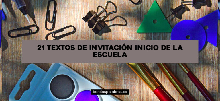 21 Textos de Invitación Inicio de la escuela