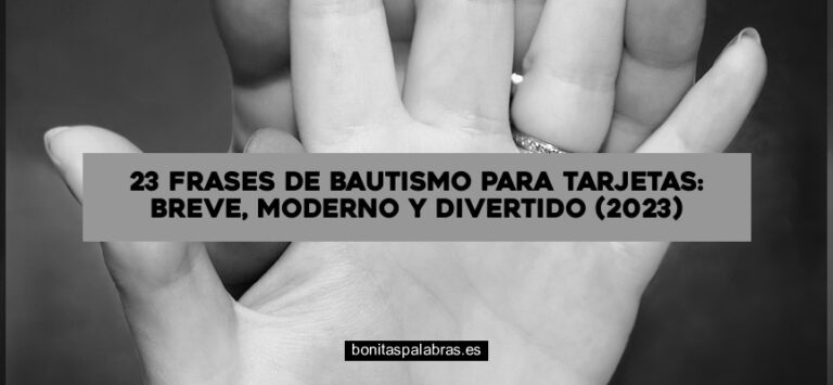 23 Frases de Bautismo para Tarjetas: Breve, Moderno y Divertido (2024)