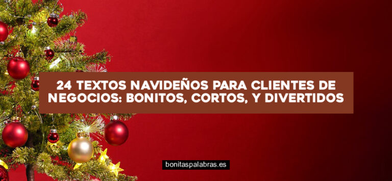 24 Textos Navideños para Clientes de Negocios: Bonitos, Cortos, y Divertidos